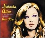 Ana Hina - CD Audio di Natacha Atlas
