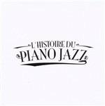 L'histoire du Piano Jazz - CD Audio