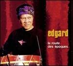 La Route des Époques - CD Audio di Edgard
