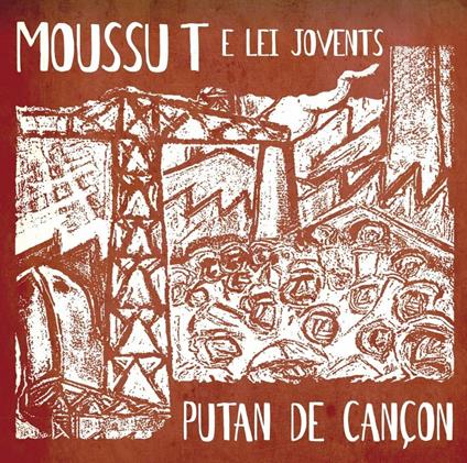 Putan de Cançon - CD Audio di Moussu T