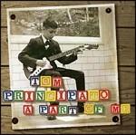 A Part of Me - CD Audio di Tom Principato