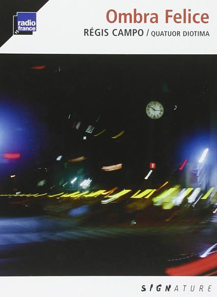 Ombra Felice - CD Audio di Quatuor Diotima