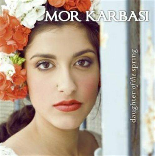 Daughter of the Spring - CD Audio di Mor Karbasi