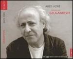Epopée de Gilgamesh - CD Audio + DVD di Abed Azrié