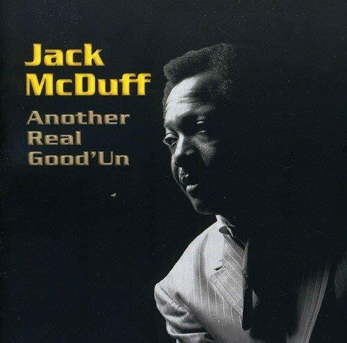 Another Real Good'Un - CD Audio di Brother Jack McDuff
