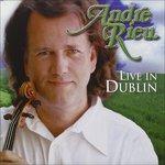 Live from Dublin - CD Audio di André Rieu