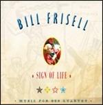 Sign of Life. Music for 858 Quartet - CD Audio di Bill Frisell