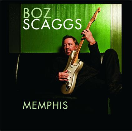 Memphis - CD Audio di Boz Scaggs