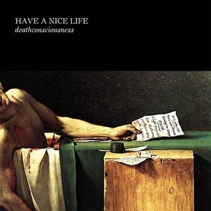 Deathconsciousness (Coloured Vinyl) - Vinile LP di Have a Nice Life