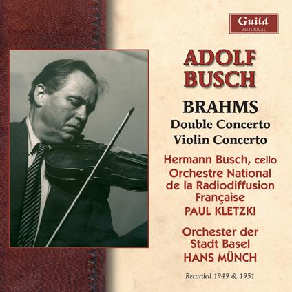 Brahms - CD Audio di Johannes Brahms,Adolf Busch