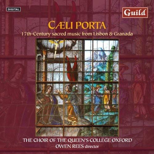 17th Century Sacred Music From Lisbon & Granada - CD Audio di Choir Of Queen's College Oxford