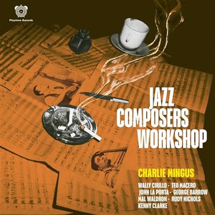 Jazz Composers Workshop - Vinile LP di Charles Mingus