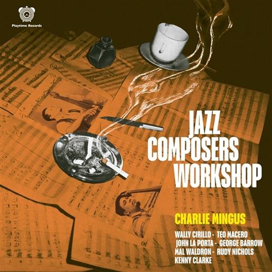 Jazz Composers Workshop - Vinile LP di Charles Mingus
