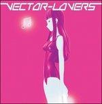 Vector Lovers - CD Audio di Vector Lovers