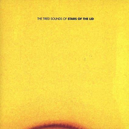 The Tired Sounds of - CD Audio di Stars of the Lid