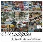 Multiples - CD Audio di Keith Fullerton Whitman