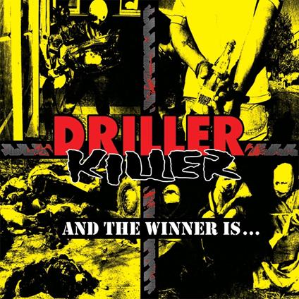 And The Winner Is - Vinile LP di Driller Killer