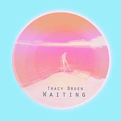 Waiting - CD Audio di Tracy Bruen