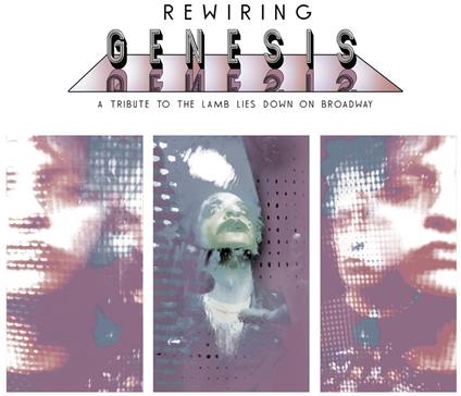 Rewiring Genesis ? A Tribute To The Lamb Lies Down On Broadway - CD Audio di Nick D'Virgilio
