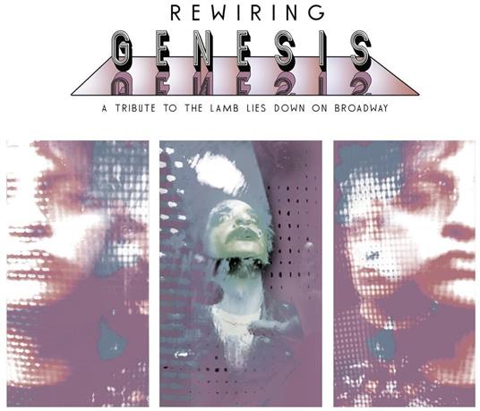 Rewiring Genesis ? A Tribute To The Lamb Lies Down On Broadway - CD Audio di Nick D'Virgilio