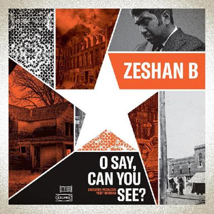 O Say, Can You See? - Vinile LP di Zeshan B