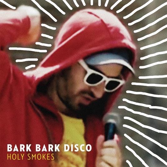 Holy Smokes (with MP3 Download) - Vinile LP di Bark Bark Disco