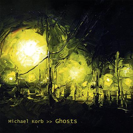 Ghosts - CD Audio di Michel Korb