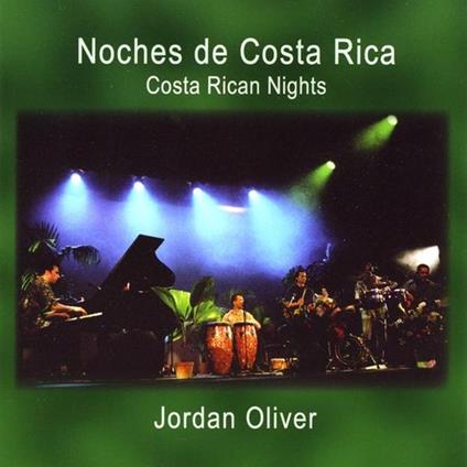 Jordan Oliver - Costa Rican Nights - CD Audio