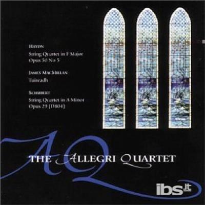 Quartetti Per Archi. Musiche di Haydn, MacMillan, Schubert - CD Audio di Allegri Quartet