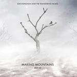 Making Mountains (Volume One)