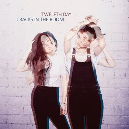 Cracks in the Room - CD Audio di Twelfth Day