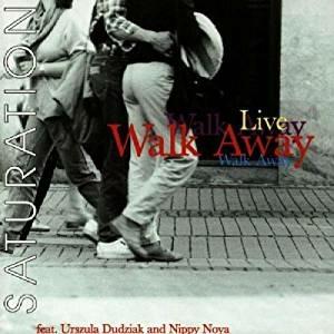Saturation. Live - CD Audio di Walk Away