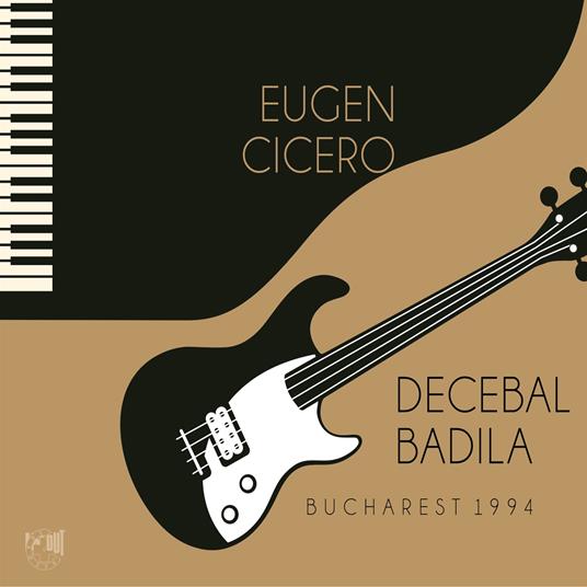 Decebal Badila (Bucharest 1994) - CD Audio di Eugen Cicero