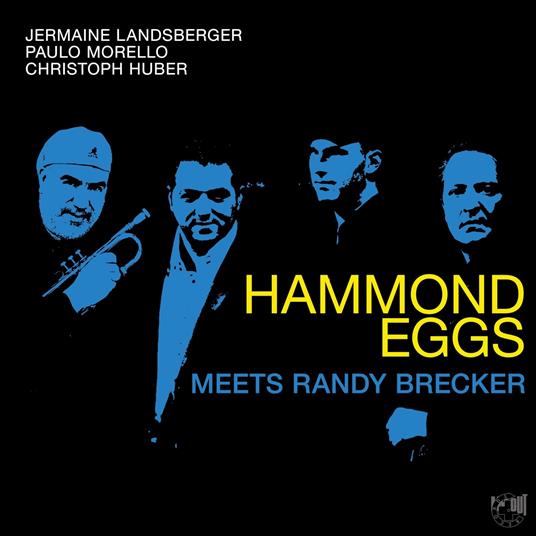 Hammond Eggs Meets Randy Brecker - Vinile LP di Hammond Eggs