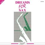 Dreams For Sax