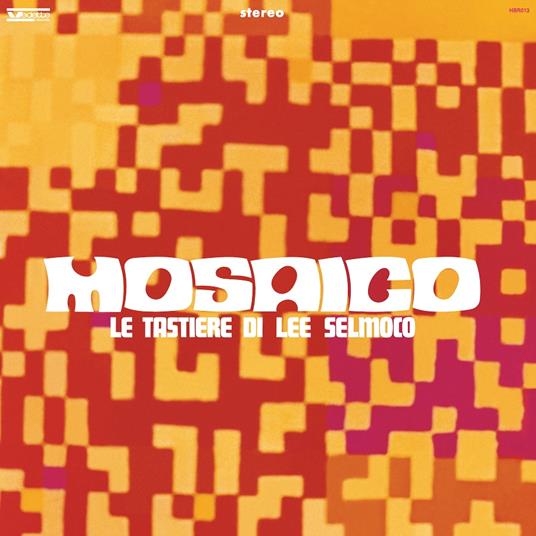Mosaico (Le Tastiere di Lee Selmoco) - Vinile LP di Lee Selmoco
