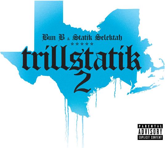 Trillstatik 2 (with Statik Selek) - Vinile LP di Bun B