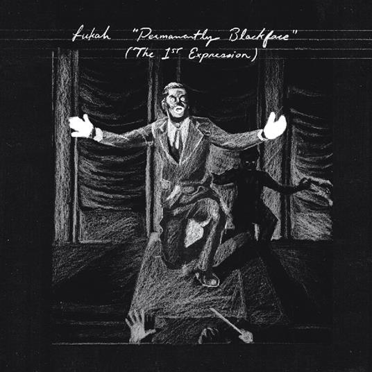 Permanently Blackface (The 1st Expression) - Vinile LP di Lukah
