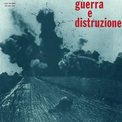 Guerra e Distruzione (Limited Edition) - Vinile LP di Piero Umiliani