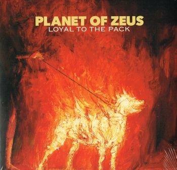 Loyal to the Pack - Vinile LP di Planet of Zeus