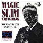 See What You're Doin' to - CD Audio di Magic Slim