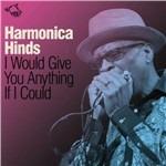 I'd Give You Anything if I Could - CD Audio di Mervyn Harmonica Hinds