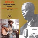 50 Years Missisippi Blues In Bentonia