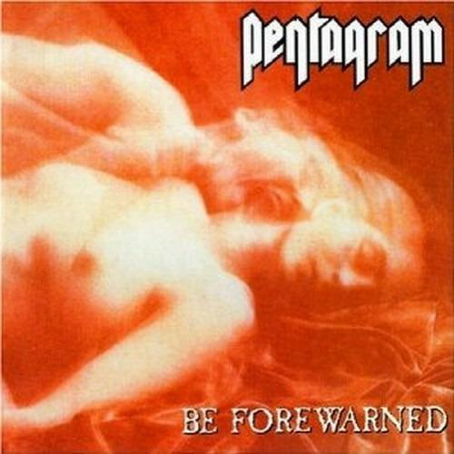 Be Forewarned - CD Audio di Pentagram