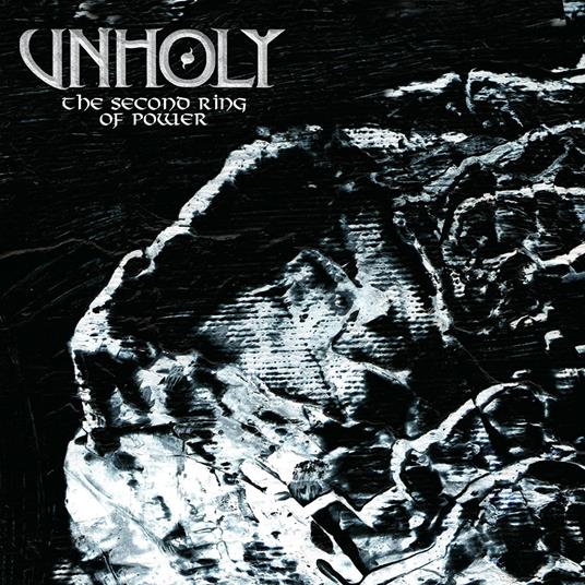 The Second Ring Of Power - CD Audio di Unholy