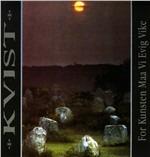 For Kunsten Maa Vi Evig V - Vinile LP di Kvist