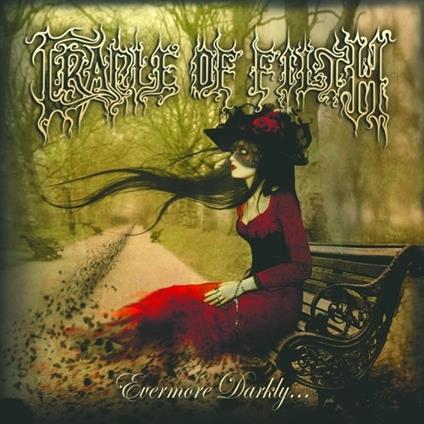 Evermore Darkly - CD Audio di Cradle of Filth