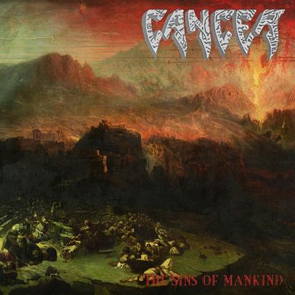 The Sins of Mankind - CD Audio di Cancer