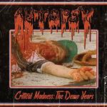 Critical Madness. The Demo Years Autopsy