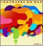 Tought so - Vinile LP di Nightmares on Wax